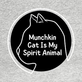 Munchkin Cat Is My Spirit Animal T-Shirt